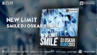 NEW LIMIT  SMILE DJ OSKAR REMIX [upl. by Ecinaej560]