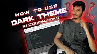 How to use Dark Themes in CodeBlocks [upl. by Grimona]