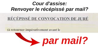 Peuton renvoyer retourner par email un récépissé de convocation de juré à la cour dassise scan [upl. by Naara]