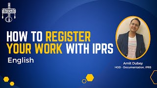 How to Register Your WorkSongs with IPRS  IPRS Documentation Head Amit Dubey  In English [upl. by Caraviello752]