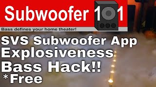 SVS Subwoofer App Explosiveness PEQ Bass Hack [upl. by Janeen]