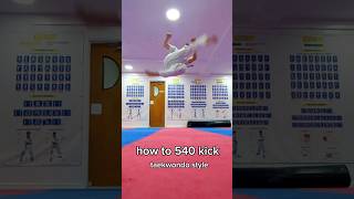 Taekwondo 540 kick tutorial 🥋🔥💪 learn how to 540 in simple step 540kick tkd taekwondo acrobatic [upl. by Perle]