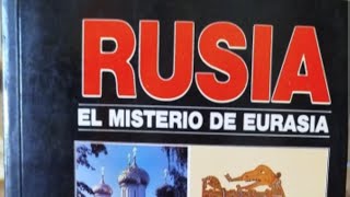 HABLO DEL LIBRO RUSIA EL MISTERIO DE EURASIA [upl. by Ciapas615]