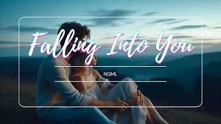 Falling Into You by NGML  English Audio amp Lyrics  2024 [upl. by Bakki]