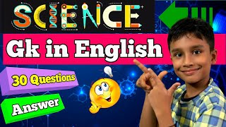 Top 30 Science GK Question and Answers  General Science Quiz For Kids  Gk in English [upl. by Tisbee]