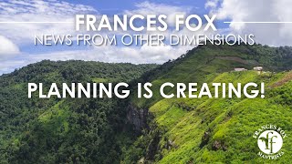 FRANCES FOX NEWS FROM OTHER DIMENSIONS PLANNING IS CREATING [upl. by Akemrehs]