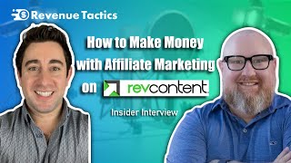 Affiliate Marketing How To Make Money on RevContent  Insider Interview [upl. by Zadoc71]