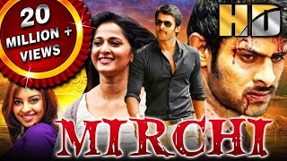 Mirchi HD  Full Movie  Prabhas Anushka Shetty Sathyaraj Richa Gangopadhyay Brahmanandam [upl. by Nnayelhsa]