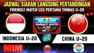 🔴LIVE INDOSIAR MALAM HARI  INI JADWAL TIMNAS INDONESIA U20 VS CHINA FRIENDLY MATCH U20 LEG 1 [upl. by Oibaf966]