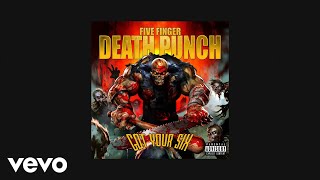 Five Finger Death Punch  No Sudden Movement Official Audio [upl. by Rammaj51]