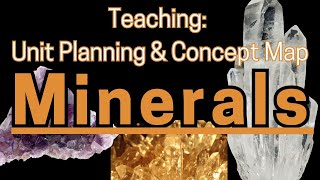 Teaching amp Unit Planning Mineral Unit Plan [upl. by Ahseiyt]