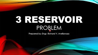 HYDRAULICS 6 3 Reservoir Sample Problem with Solution [upl. by Rollet]