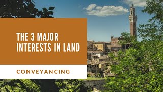 THE 3 MAJOR INTERESTS IN LAND What you should know about landConveyancing Law in Kenya [upl. by Nekcerb793]