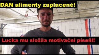 Lucka složila motivační píseň pro DANA Zaplacené ALIMENTY [upl. by Levenson521]