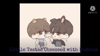 Little Taetae Obsessed with NumNum Taekook FF  Littlespace Oneshot Requested Reupload [upl. by Wattenberg330]