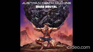 Austrian Death Machine  Dont Be Lazy [upl. by Naerda]