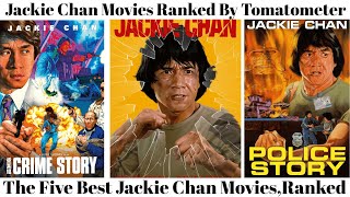 Jackie Chan Movies Ranked By Tomatometer [upl. by Wilmar]