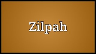 Zilpah Meaning [upl. by Renfred]