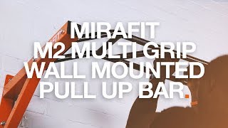 Mirafit Multi Grip Wall Mounted Pull Up Bar [upl. by Aigil]