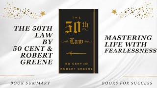 The 50th Law by 50 Cent amp Robert Greene Book Summary Audiobook [upl. by Mikaela]