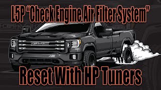 L5P quotCheck Engine Air Filter Systemquot Reset With HP Tuners [upl. by Kally]