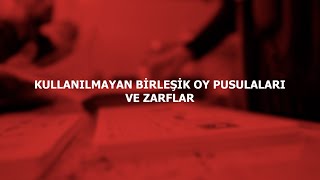 KULLANILMAYAN BİRLEŞİK OY PUSULALARI VE ZARFLAR [upl. by Acirretal]