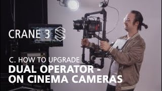 Zhiyun Crane 3S OFFICIAL tutorials C6 dual operators [upl. by Nazus]