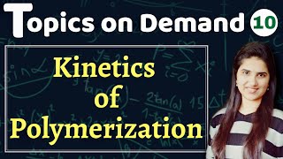 Degree of polymerisation Kinetics of polymerisation Polymer Chemistry  Chemical KineticsCSIR NET [upl. by Ynoep]