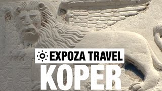 Koper Slovenia Vacation Travel Video Guide [upl. by Amluz]