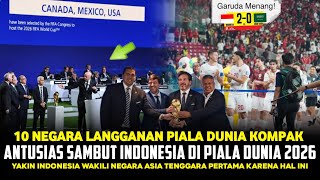 HEBOH SEANTERO DUNIA❗10 NEGARA LANGGANAN PIALA DUNIA ANTUSIAS SAMBUT INDONESIA DI PIALA DUNIA 2026 [upl. by Noscire236]