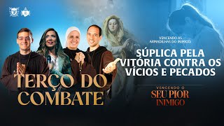 Terço do Combate  Súplica pela vitória contra os vícios e pecados  0612 [upl. by Panta]