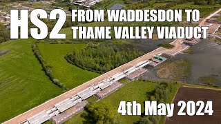 HS2  Waddesdon to Thame Valley Viaduct  4th May 2024 [upl. by Paderna]