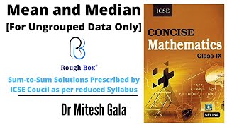 Mean and Median Ungrouped  Chapter 19  Ex19A  Class 9 ICSE  SELINA  Mathematics [upl. by Cichocki]