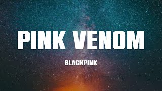 BLACKPINK  Pink Venom Lyrics [upl. by Ruberta]