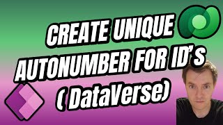 Power Apps  Creating Unique Autonumber ID for Records  Dataverse  Not GUID 11 [upl. by Ynaitirb172]