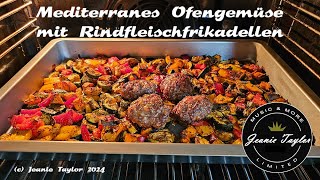 Mediterranes Ofengemüse mit Rindfleischfrikadellen  YUMMY [upl. by Emyam946]