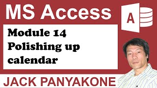 CMS Module 14 Polishing up the calendar  Microsoft Access [upl. by Marashio]