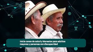 Inicia censo de salud y bienestar para adultos mayores y personas con discapacidad [upl. by Deirdra]