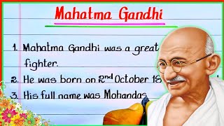 10 lines on Mahatma Gandhi  Gandhiji 10 lines  Mahatma Gandhi 10 lines  Gandhi jayanti speech [upl. by Aniger302]