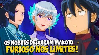 MAKOTO ESTÁ PRESTES A PERDER O CONTROLE COM OS NOBRES E VAI DAR RUIM  TSUKIMICHI Ep 14 [upl. by Jamey]