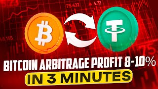 💰 How I Earn 5000 Daily in Just 3 Minutes Bitcoin Arbitrage 810 Profit 🚀 [upl. by Naylor234]