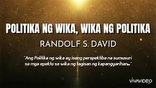 POLITIKA NG WIKA WIKA NG POLITIKA ni Randolf S David  G11 PROJECT [upl. by Flynn264]