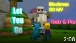 Blockman GO MV Friendship Noob and Pro 3 Let You Go🎶 [upl. by Koetke138]