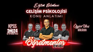 1  GELİŞİM PSİKOLOJİSİNİN TEMEL KAVRAMLARI  ÖZGÜR ULAŞ BÖLÜCEK 2024 [upl. by Aihsena719]