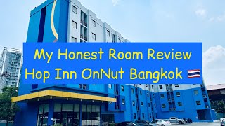 Honest Room Review Hop Inn Hotel On Nut Station Sukhumvit Road Phra KhanongBangkok Thailand [upl. by Derna493]