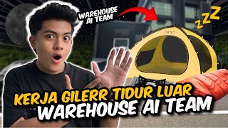 KEJA GILERR TIDUR DEPAN WAREHOUSE AITEAM PALING EXTREME HAMPIR DIBAWA RIBUT [upl. by Anilef]