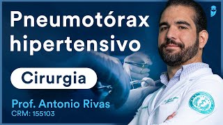 Pneumotórax hipertensivo  Aula de Cirurgia para Residência Médica e Revalida [upl. by Kesia883]