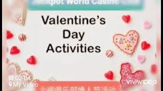 1422021 Valentines Day Activities 情人节活动 [upl. by Larisa261]