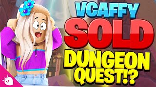 VCaffy SOLD Dungeon Quest 💰⚔️ [upl. by Nnayllehs]