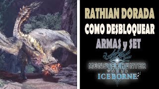 RATHIAN DORADA ARMAS SET y COMO DESBLOQUEAR  MHW Iceborne Gameplay Español [upl. by Mahalia334]